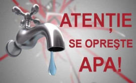 Consumatorii din Tohatin și Cheltuitor vor rămîne fără apă la robinet