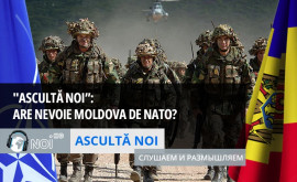 Ascultă Noi Are nevoie Moldova de NATO