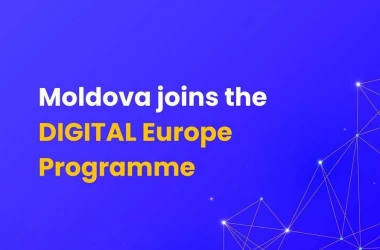 Moldova, mai aproape de Programul Europa Digitală